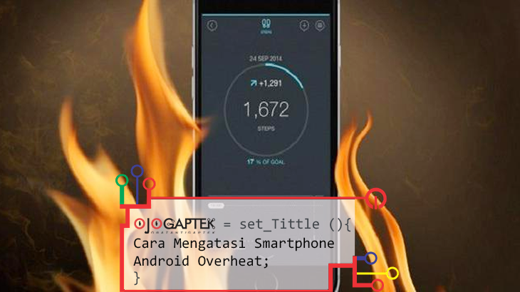 Cara Mengatasi Smartphone Android Overheat