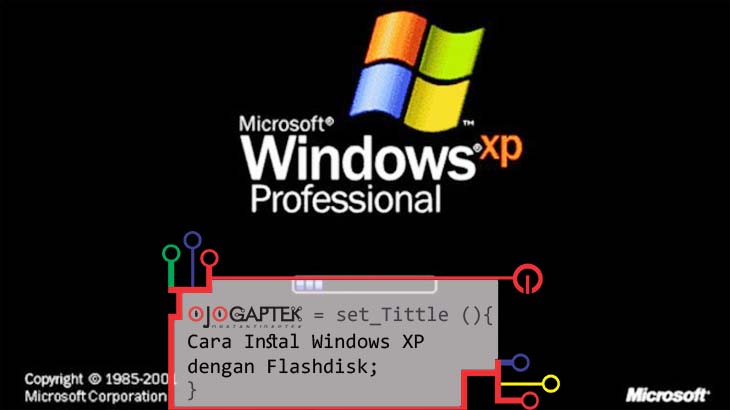 Cara Instal Windows XP dengan Flashdisk