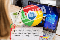 Cara Menghilangkan Tab yang Muncul Sendiri di Google Chrome