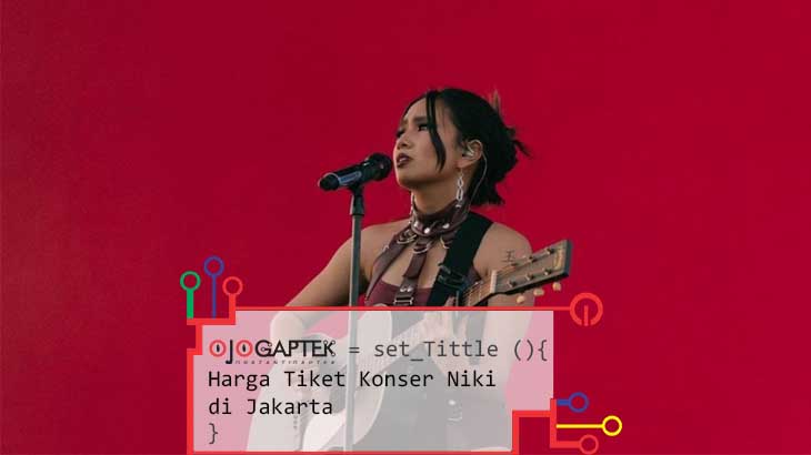 Harga Tiket Konser Niki di Jakarta