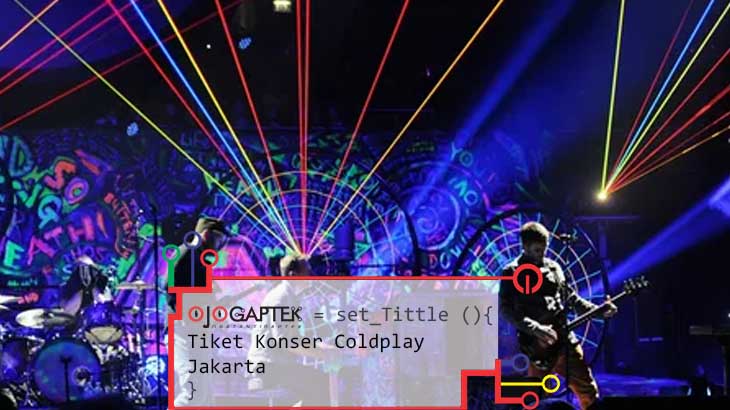 Tiket Konser Coldplay Jakarta